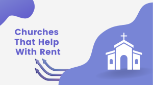 Top 10 Churches That Help With Rent [2022]