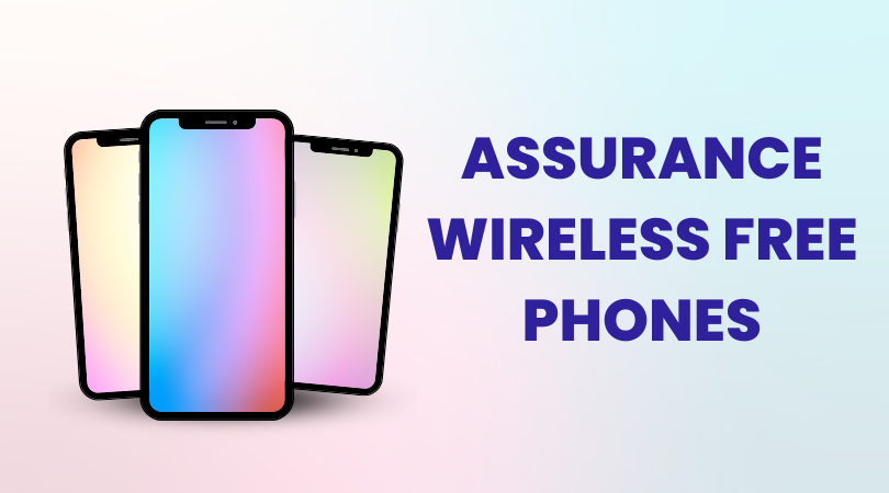 Assurance Wireless Free Phones