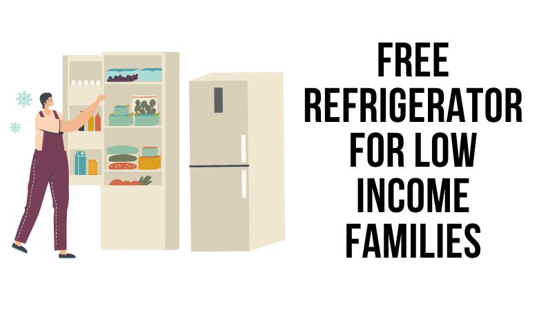 Free Refrigerator for Low Income Families